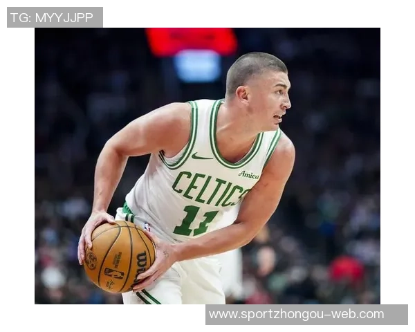 绿军伤病最新动态布朗确认出战普里查德与怀特能否上场仍待观察